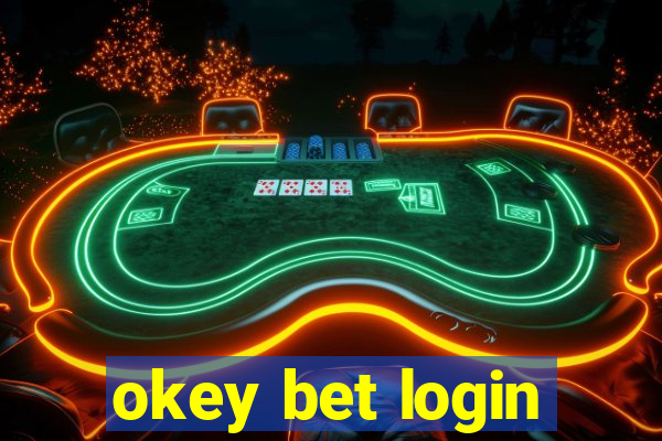 okey bet login